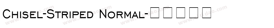 Chisel-Striped Normal字体转换